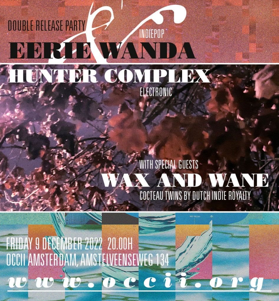 flyer-eerie-wanda-hunter-complex-wax-and-wane-occii-amsterdam-9-december-2022