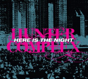 hunter complex - here is the night ep outside front