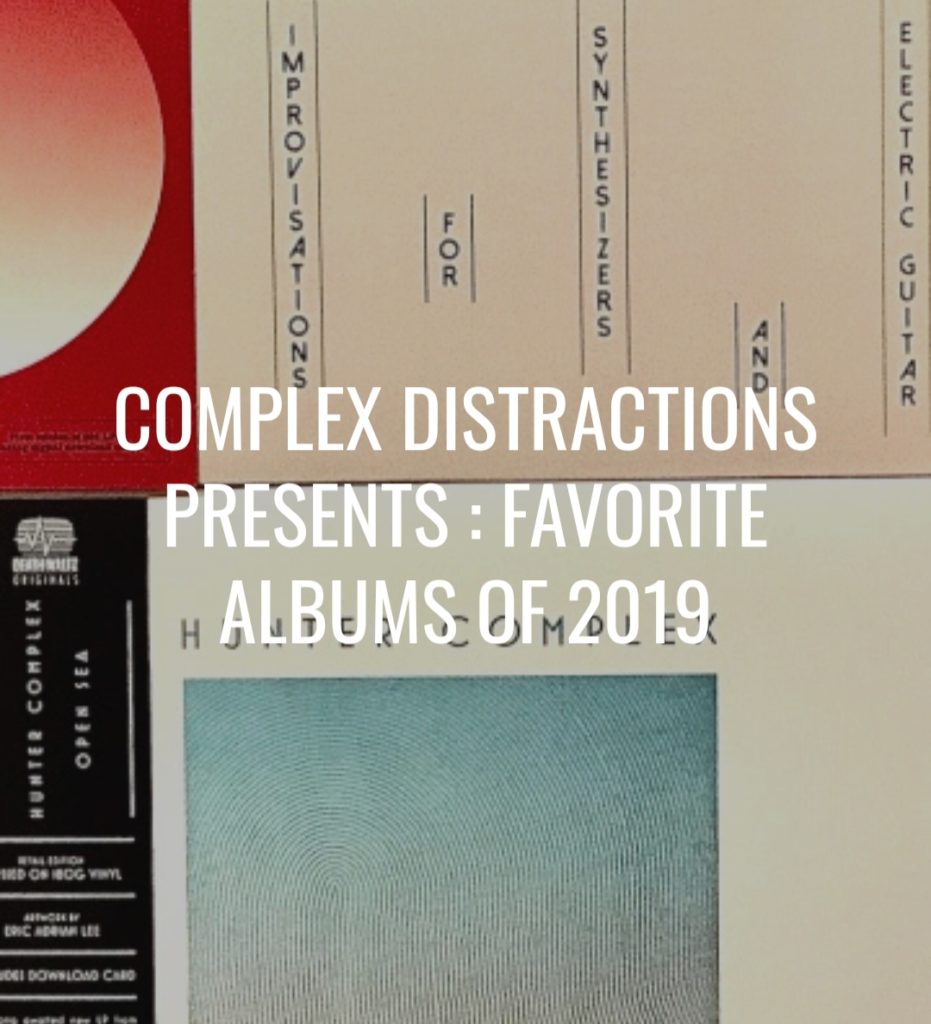 hunter-complex-complex-distractions-presents-favorite-albums-of-2019