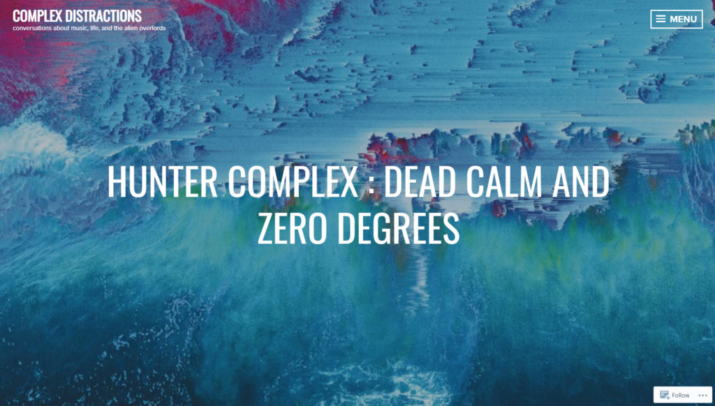 hunter-complex-dead-calm-and-zero-degrees-complex-distractions-17-march-2020
